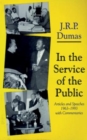 In the Service of the Public : Selected Articles and Speeches 1963-1993 with Commentaries - Book