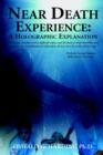 Near Death Experience : A Holographic Explanation - Book