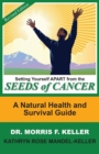 Setting Yourself Apart from the Seeds of Cancer : A Natural Health and Survival Guide - Book