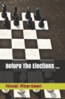 Before The Elections ... - Book