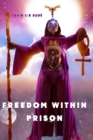 Freedom Within Prison - Book