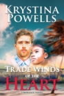 Trade Winds of the Heart : A Caribbean Romance Novel - Book