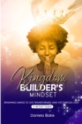 Kingdom Builder's Mindset : Renewing Minds to Live Transformed and Victorious Lives - A 40-day guide - Book