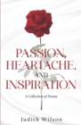 Passion, Heartache, and Inspiration : A Collection of Poems - Book