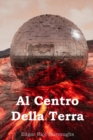 Al Centro Della Terra : At the Earth's Core, Italian edition - Book