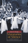 Visionaries of Silence : The Reformist Sufi Order of the Demirdashiya Al-Khalwatiya in Cairo - Book