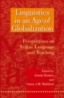 Linguistics in an Age of Globalization : Perspectives on Arabic Language and Teaching - Book