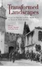 Transformed Landscapes : Essays on Palestine and the Middle East in Honor of Walid Khalidi - Book