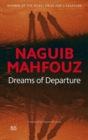Dreams of Departure : The Last Dreams Published in the Nobel Laureate's Lifetime - Book