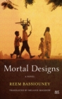 Mortal Designs : A Novel - Book