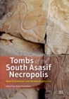 Tombs of the South Asasif Necropolis : New Discoveries and Research 2012-2014 - Book