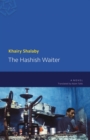 The Hashish Waiter : A Modern Arabic Novel - Book