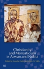 Christianity and Monasticism in Aswan and Nubia - Book