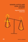 Gender Justice and Legal Reform in Egypt : Negotiating Muslim Family Law - Book