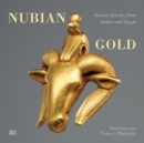 Nubian Gold : Ancient Jewelry from Sudan and Egypt - Book