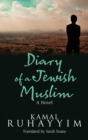Diary of a Jewish Muslim : A Novel - Book