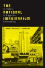 The National Imaginarium : A History of Egyptian Filmmaking - Book