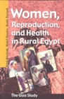 Women, Reproduction, and Health in Rural Egypt : The Giza Study - Book