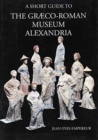 A Short Guide to the Graeco-Roman Museum, Alexandria - Book