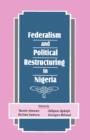 Federalism and Political Restructuring in Nigeria - Book