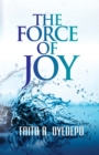 The Force of Joy - Book