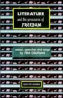 Literature and the Pressures of Freedom : Essays, Speeches, and Songs - Book