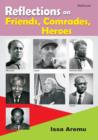 Reflections on Friends, Comrades and Heroes - Book