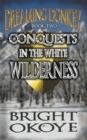 Conquests in the White Wilderness - Book