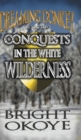 Conquests in the White Wilderness - Book