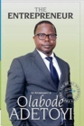 The Entrepreneur : An Autobiography of Prince Olabode Adetoyi - Book