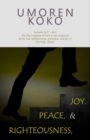 Righteousness, Peace, And Joy - Book