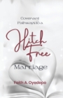 Covenant Pathways to a Hitch Free Marriage - Book