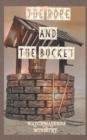 The Rope and the Bucket - Book