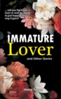 The Immature Lover : The Amateur Lover - Book