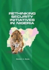 Rethinking Security Initiatives in Nigeria - Book