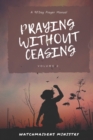 Praying Without Ceasing Volume 2 : A 90-Day Prayer Manual - Book