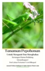 Tanaman Pepohonan Untuk Mengusir Dan Menghalau Serangan Hama Belalang (Grasshopper) Dari Lahan Pertanian Versi Bilingual Hardcover Version - Book
