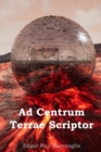 Ad Centrum Terrae Scriptor : At the Earth's Core, Latin edition - Book