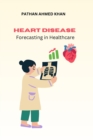 Heart Disease Forecasting in Healthcare - Book