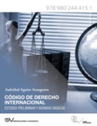 CODIGO DE DERECHO INTERNACIONAL. Estudio Preliminar y Normas Basicas - Book