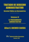 Tratado de Derecho Administrativo. Tomo IV. El Procedimiento Administrativo - Book