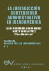 La Jurisdiccion Contencioso Administrativa En Iberoamerica - Book