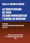 La Constitucion de 1999 : El Estado Democratico y Social de Derecho. Coleccion Tratado de Derecho Constitucional, Tomo VII - Book