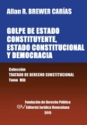 Golpe de Estado Constituyente, Estado Constitucional Y Democracia. Coleccion Tratado de Derecho Constitucional, Tomo VIII - Book