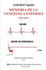 Memoria de La Venezuela Enferma 2013-2014 - Book