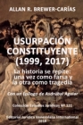 Usurpacion Constituyente (1999, 2017) : La historia se repite: una vez como farsa y la otra como tragedia - Book