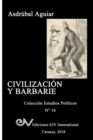 Civilizacion Y Barbarie : Venezuela 2015 - 2018 - Book