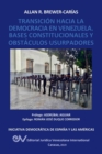 Transicion Hacia La Democrcia En Venezuela. Bases Constitucionales Y Obstaculos Usurpadores - Book