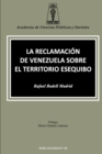 La Reclamacion de Venezuela Sobre El Territorio Esequibo - Book