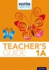 Inspire Maths: 1: Teacher's Guide 1A - Book